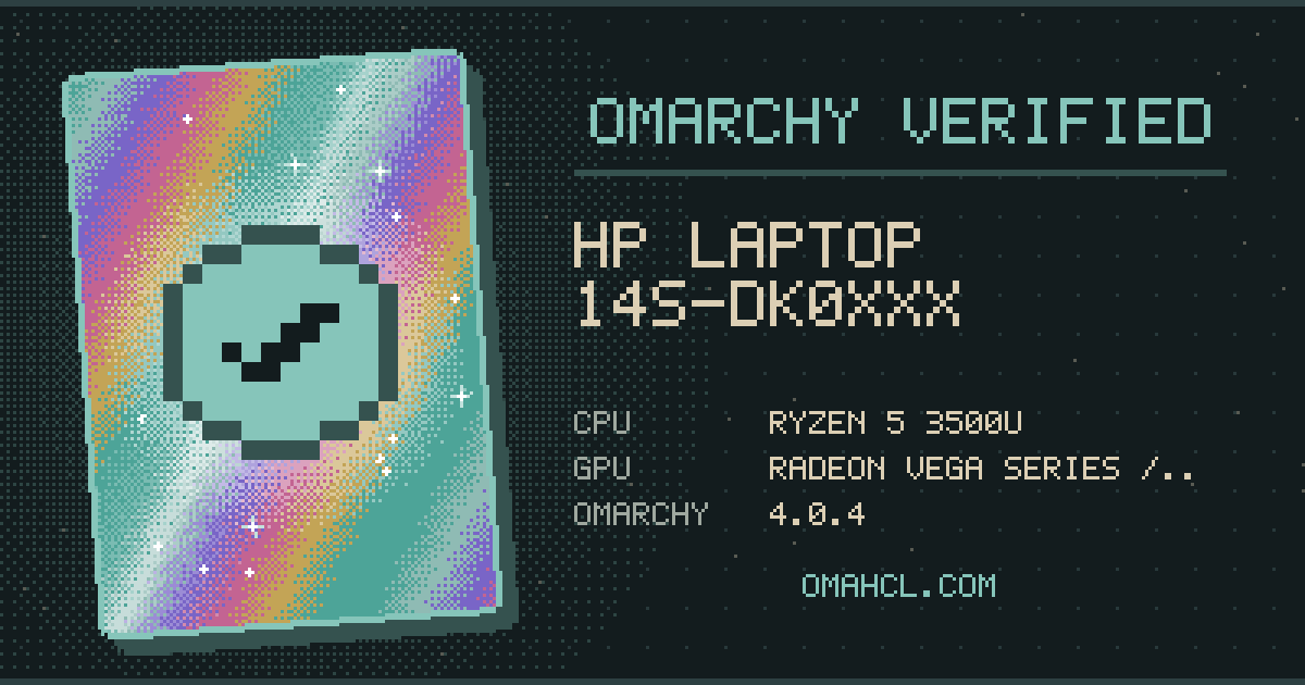 Omarchy Verified card for HP Laptop 14s-dk0xxx with AMD Ryzen 5 3500U