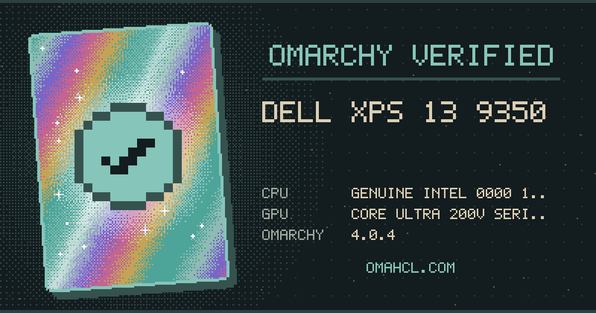 Omarchy Verified card for Dell XPS 13 9350 with Genuine Intel 0000 1.60GHz