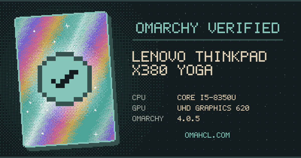 Omarchy Verified card for Lenovo ThinkPad X380 Yoga (20LJS1V200) with Intel Core i5-8350U