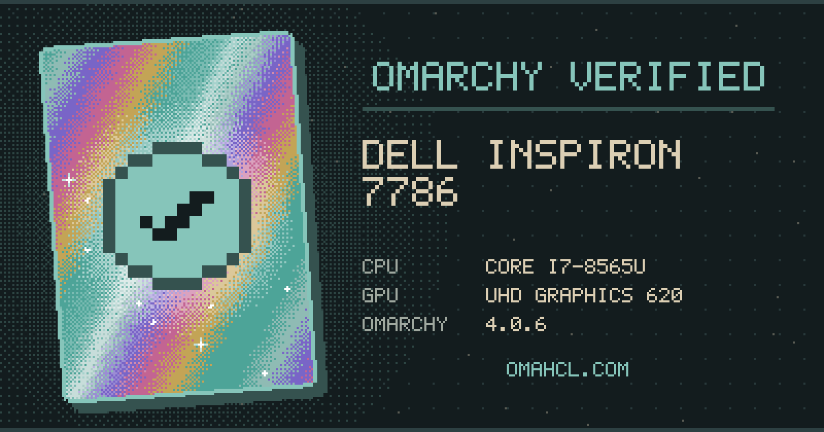 Omarchy Verified card for Dell Inspiron 7786 with Intel Core i7-8565U