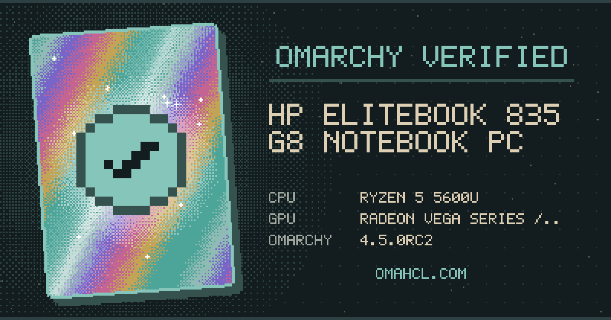 Omarchy Verified card for HP EliteBook 835 G8 Notebook PC with AMD Ryzen 5 5600U