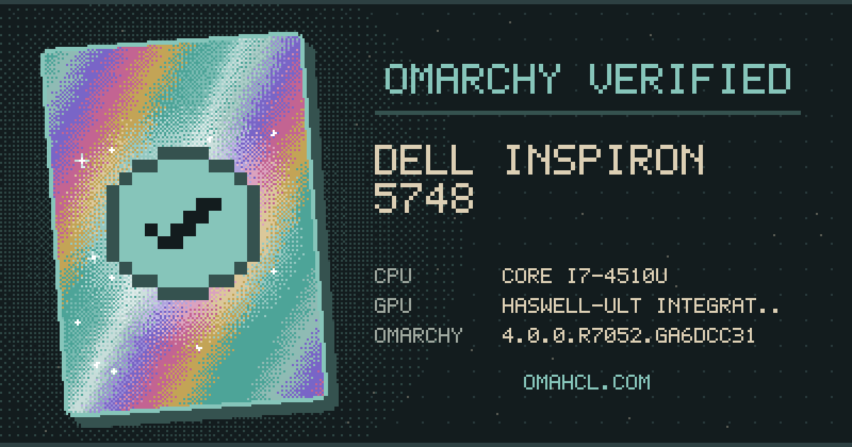 Omarchy Verified card for Dell Inspiron 5748 with Intel Core i7-4510U