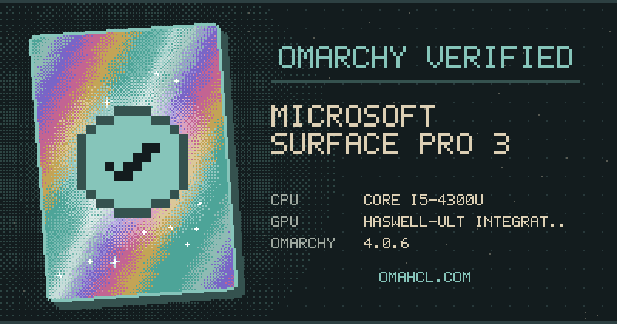 Omarchy Verified card for Microsoft Surface Pro 3 with Intel Core i5-4300U
